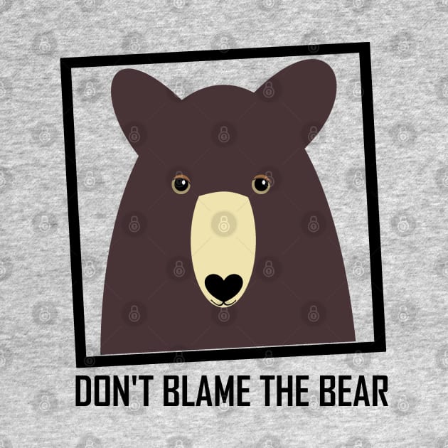 DON'T BLAME THE BROWN BEAR by JeanGregoryEvans1